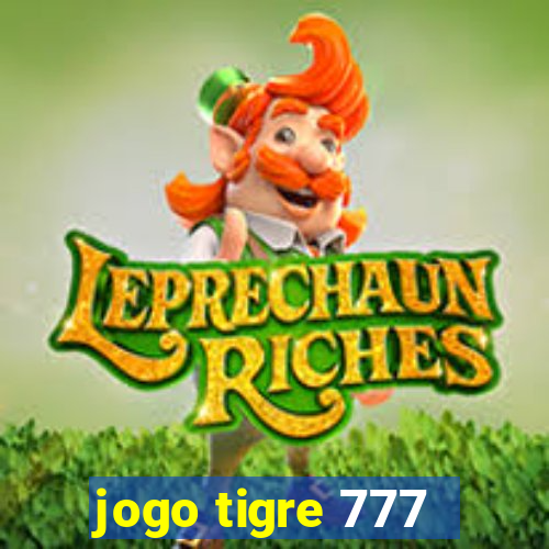 jogo tigre 777 - Cemstoretec